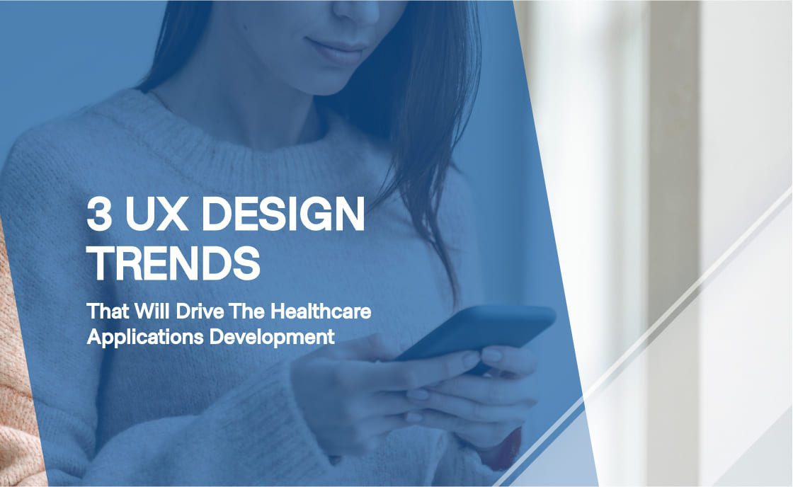 Healthcare UX design trends