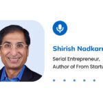 Shirish Nadkarni | The Art & Science of Achieving Product Market Fit