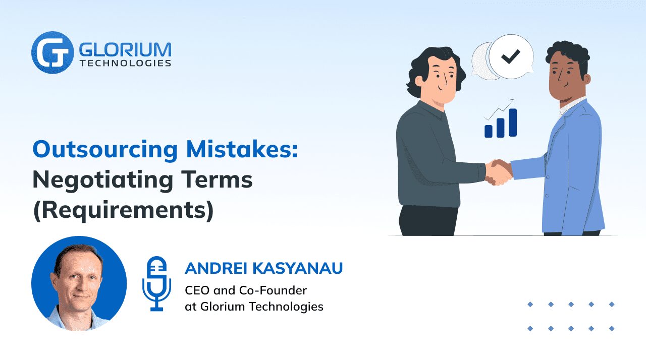 Outsourcing Mistakes: Negotiating Terms (Requirements)