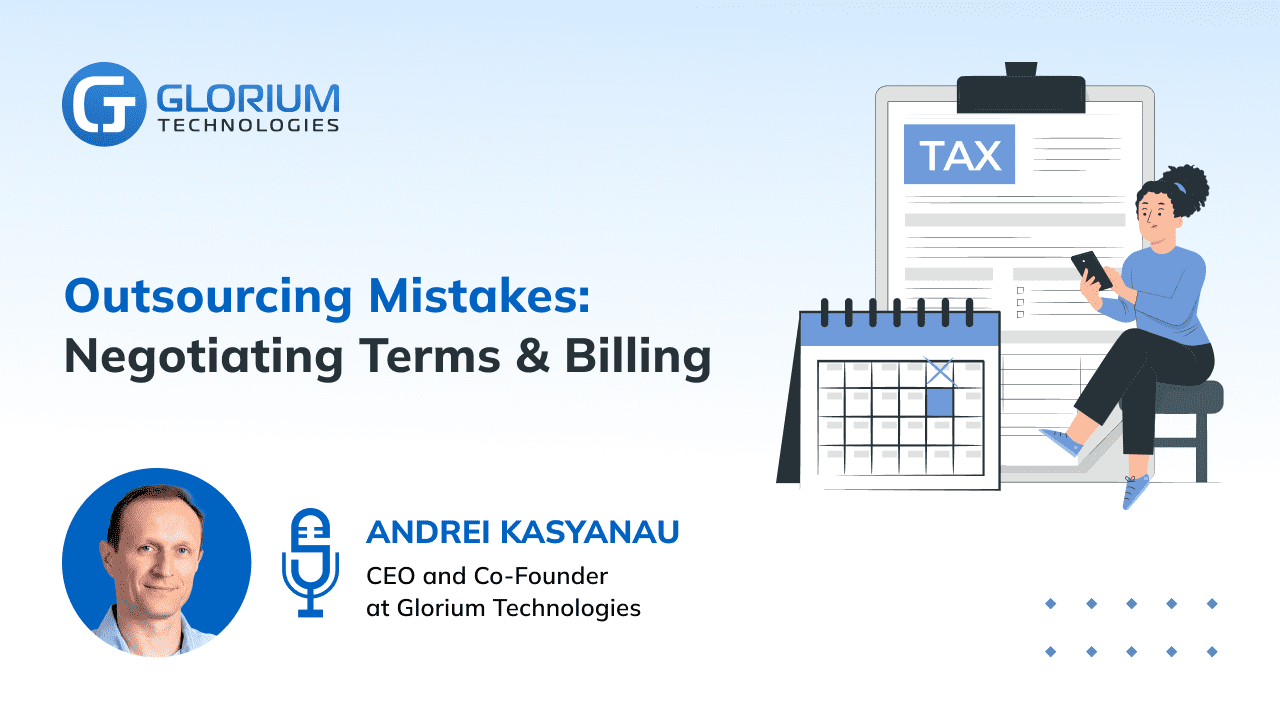 Outsourcing Mistakes: Negotiating Terms (Billing Type)