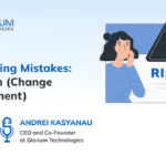 Outsourcing Mistakes: Execution (Change Management)