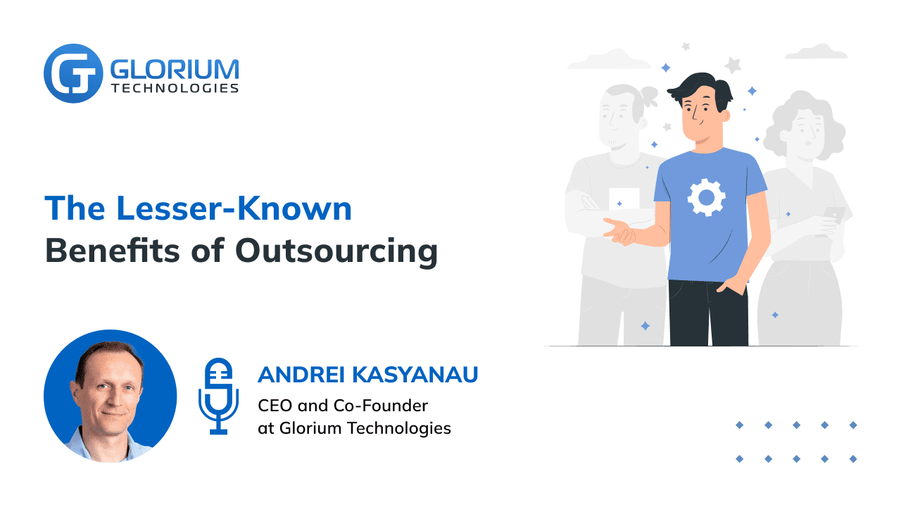 The Lesser-known Benefits of Outsourcing