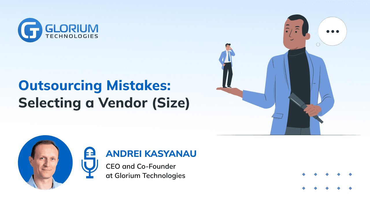 Outsourcing Mistakes: Selecting a Vendor (Size)
