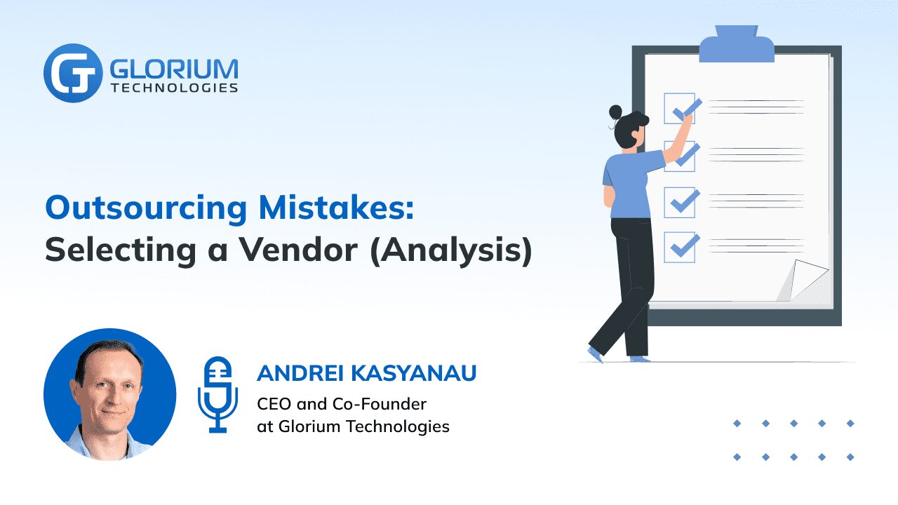 Outsourcing Mistakes: Selecting a Vendor (Analysis)