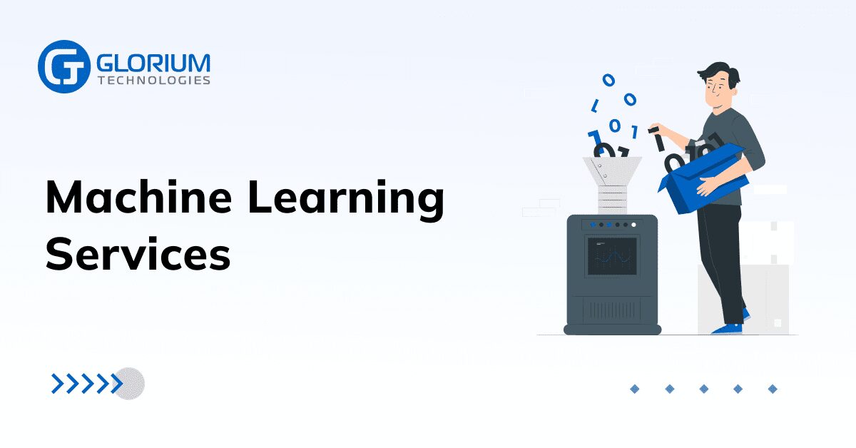 Machine Learning Services - Glorium Technologies